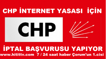 CHP İnternet Yasası'nın İptali İçin AYM'ye Başvuruyor