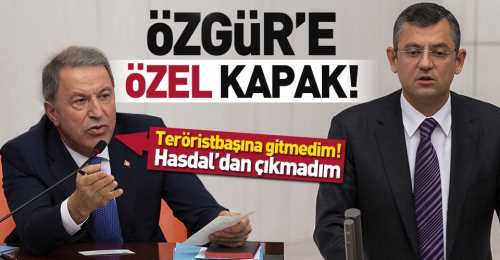 CHP’li Özgür'e Özel Kapak attı!