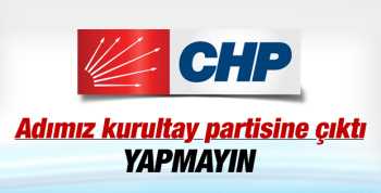 CHP'nin 35. Olağan Kurultay'ı ertelendi