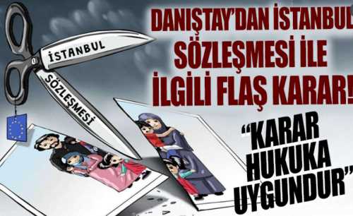 CHP'nin İstanbul Sözleşmesi itirazına Danıştay'dan ret!
