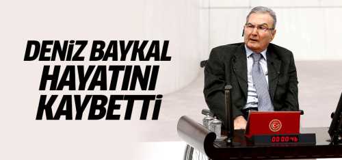 CHP'nin Lideri  Deniz Baykal Vefat Etti