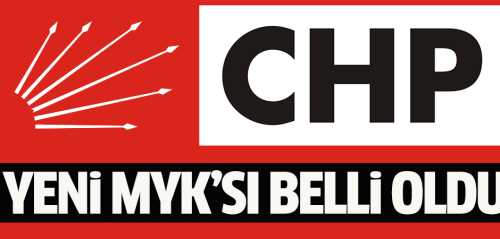 CHP'nin yeni MYK'Listesi tamam