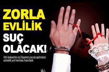Çocuk Gelin bundan böyle Suç Sayılacak