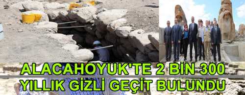 Çorum - Alacahöyük'te 2 bin 300 yıllık gizli geçit bulundu