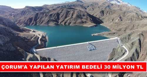 ÇORUM’A 30 MİLYONLUK YENİ YATIRIM