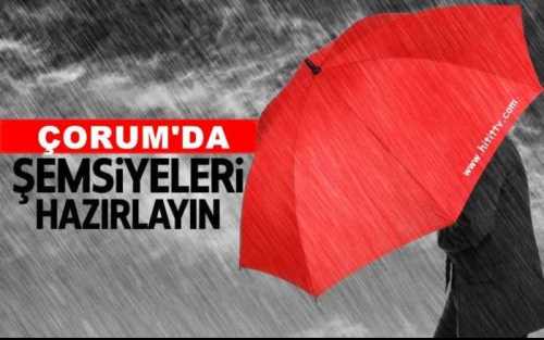  Çorum'a Sağanak Yağış Geliyor!