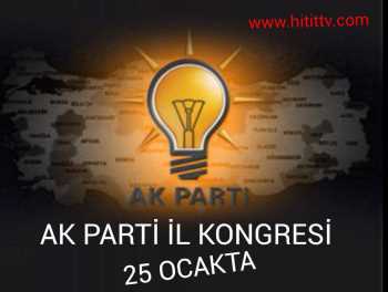 ÇORUM AK PARTİ İL KONGRESİ 25 0CAK'TA