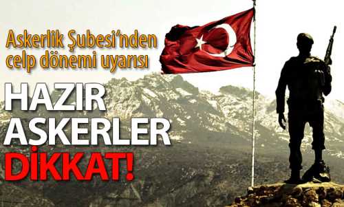 ÇORUM ASKERLİK ŞUBESİNDEN  ÖNEMLİ UYARI!