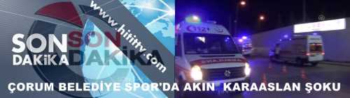 Çorum Belediye spor takımının savunma oyuncusu Akın Karaaslan, bugün oynadığımız Batman maçı sonrası kalp krizi geçirdi