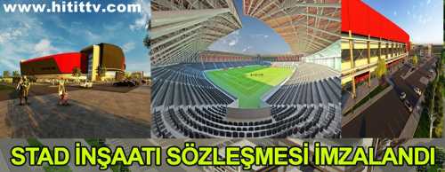 Çorum Belediyesi tarafından yaptırılacak 15 bin kişilik stadın sözleşmesi  imzalandı