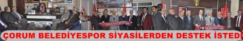 ÇORUM BELEDİYESPOR SİYASİLERDEN DESTEK İSTEDİ