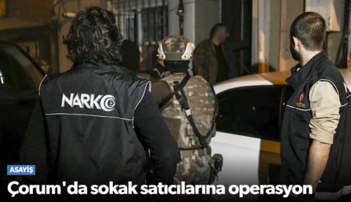 Çorum'da “Narkogüç-42” operasyonu!