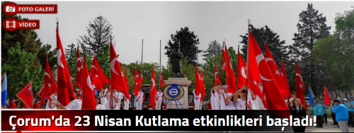 Çorum'da 23 Nisan Kutlama etkinlikleri başladı!