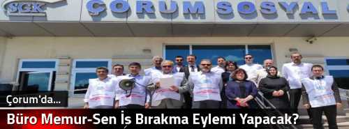 Çorum'da Büro Memur-Sen İş Bırakma Eylemi Yapacak?