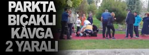 Çorum’da çıkan bıçaklı kavgada 2 kişi yaralandı