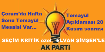 Çorum’da Hafta Sonu Temayül Mesaisi Var