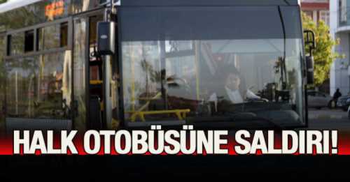 Çorum'da Magandalar Halk Otobüsüne Saldırdılar