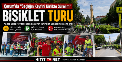 Çorum’da Pedallar Sağlıklı Yaşam İçin Çevrildi