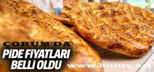 Çorum’da Ramazan pidesi fiyatı belli oldu