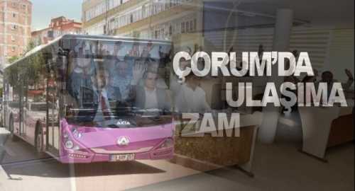Çorum'da toplu ulaşıma zam yapıldı