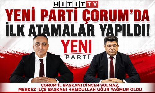 Çorum’da Yeni Parti Heyecanı! Solmaz ve Yağmur Göreve Başladı