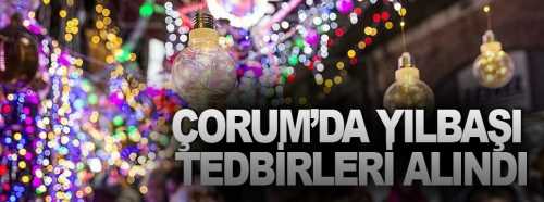 Çorum'da Yılbaşı için Güvenlik Tedbirleri artırıldı