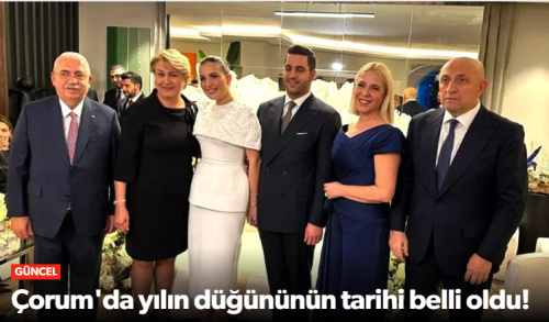 Çorum'da Yılın Düğününe Geri Sayım Başladı!