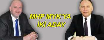 ÇORUM'DAN MHP MYK’ya iki aday