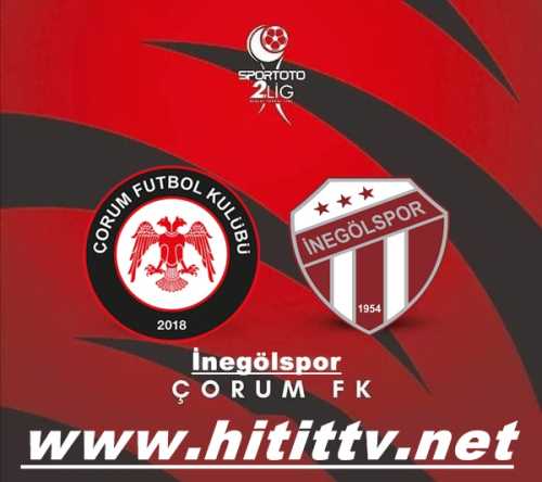 Çorum FK -  İnegölspor canlı maç yayını