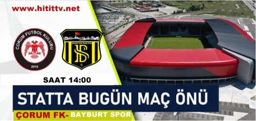 Çorum FK - Bayburt Özel İdare Spor maçı 