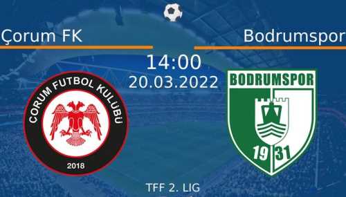 Çorum FK- Bodrumspor maçı