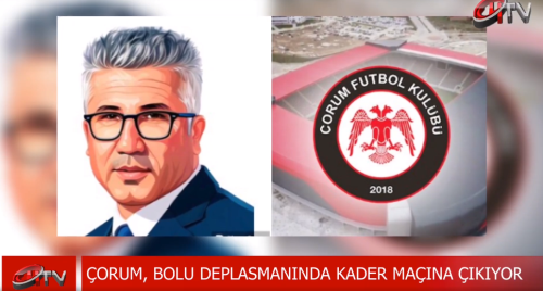 Çorum FK  Bolu'da Kader Maçına Gidiyor!