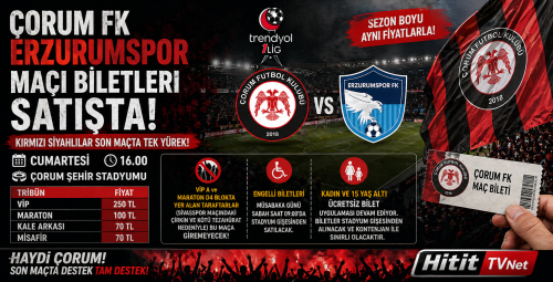 Çorum FK–Erzurumspor Maçı Biletleri Satışa Çıktı! Kadın ve 15 Yaş Altına Ücretsiz!