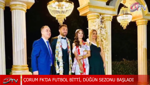 Çorum FK'nın Kaptanı Ferhat Yazgan Sevgi ile Evlendi 