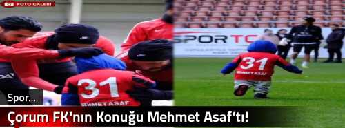 Çorum FK'nın Konuğu Mehmet Asaf’tı!