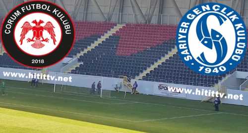 Çorum FK Sarıyer Maçı 