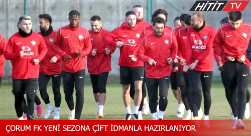 Çorum FK yeni sezon hazırlıklarını Çorum'da sürdürüyor