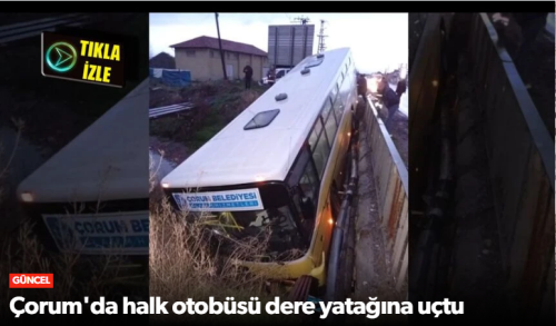 Çorum–İskilip Yolunda Facianın Eşiğinden Dönüldü