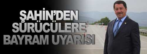 Çorum Şoförler ve Nakliyeciler Odasından sürücülere uyarı