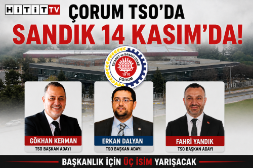 Çorum TSO Seçimleri 14 Kasım’da: Başkanlık İçin 3 Aday Yarışacak