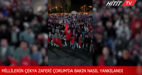 Çorumlular milli maçı Kadeş Barış Meydanı’nda izledi