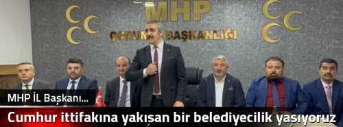 Cumhur ittifakına yakışan bir belediyecilik yaşıyoruz