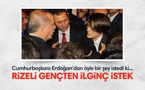 Cumhurbaşkanı Erdoğan'dan Sevdiği kızı istemesini söyledi