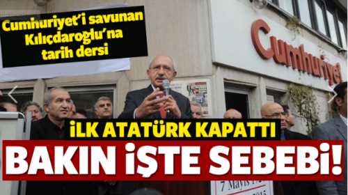 Cumhuriyet'i ilk kapatan Atatürk,sonrada birkaç kez İsmet İnönü Kapattı