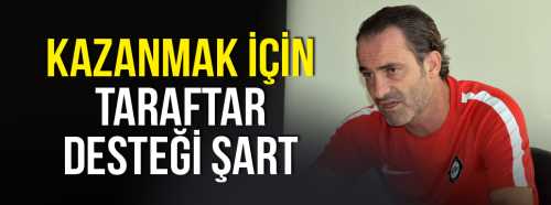 Cüneyt hoca taraftar desteği şart 