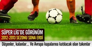 SÜPER LİGDE SON DURUM VE  KAPANIŞ 