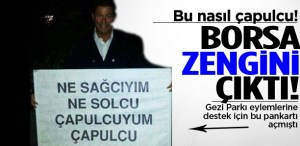 ÇAPULCU BORSA ZENGİNİ ÇIKTI