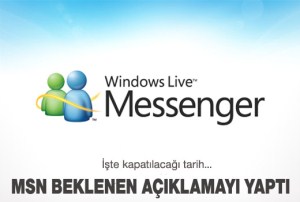 MSN HİZMET DIŞI KALIYOR