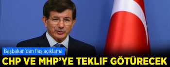 DAVUTOĞLU;"CHP VE MHP’Lİ VEKİLLERE BAKANLIK TEKLİFİNDE BULUNACAĞIM"