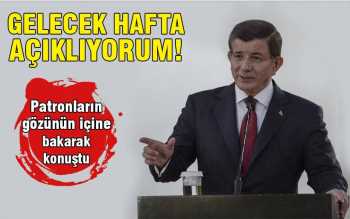 Davutoğlu: Gelecek hafta açıklıyorum